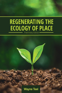 Regenerating the Ecology of Place