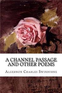 A Channel Passage and Other Poems