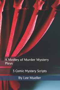 Medley of Murder Mystery Plays