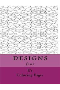 DESIGNS four