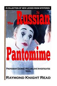 Russian Pantomime: Professor George Wellbelove Investigates