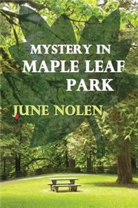 Mystery in Maple Leaf Park
