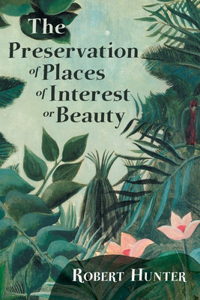 Preservation of Places of Interest or Beauty