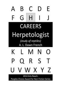 Careers: Herpetologist: (Study of Reptiles)