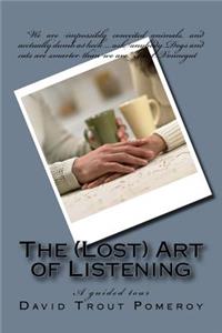 (Lost) Art of Listening