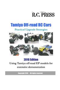 Tamiya Off-road RC Cars Practical Upgrade Strategies 2016 Edition