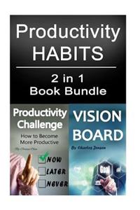 Productivity Habits: Powerful Vision and Powerful Productivity Habits (Productivity, Productive, Vision Board, Law of Attraction, Vision Bo