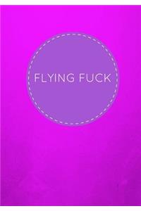 Flying Fuck