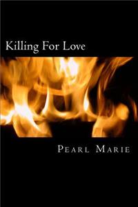 Killing For Love