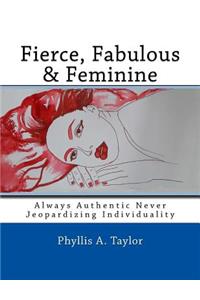 Fierce, Fabulous & Feminine