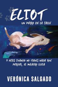 Eliot: Un Perro de La Calle