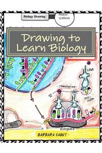 Drawing to Learn Biology
