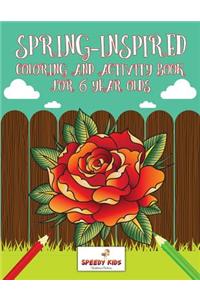 Spring-Inspired Coloring and Activity Book for 6 Year Olds