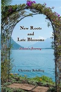 New Roots and Late Blossoms