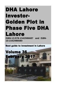 DHA Lahore Investor- Golden Plot in Phase Five DHA Lahore