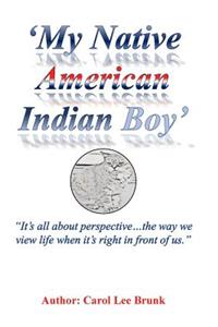 My Native American Indian Boy 2nd Edition