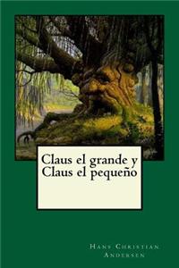 Claus el grande y Claus el pequeño