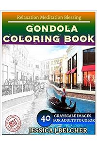 Gondola Coloring Book for Adults Relaxation Meditation Blessing