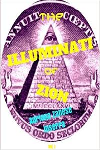The Illuminati of Zion (vol. 1): a plan for world domination: Volume 1