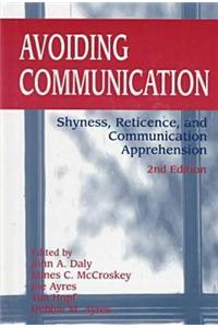 Avoiding Communication-Shyness Reticence and Communication Apprehension 2nd Ed