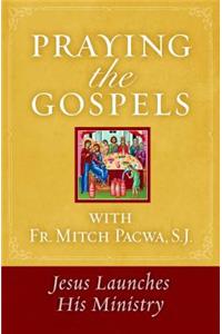 Praying the Gospels with Fr. Mitch Pacwa