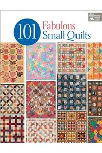 101 Fabulous Small Quilts