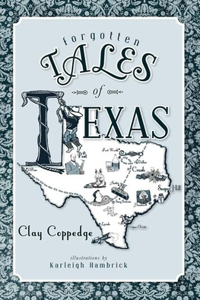 Forgotten Tales of Texas
