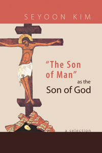 The Son of Man as the Son of God