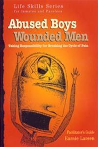 Abused Boys Wounded Men Facilitator's Guide