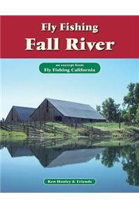 Fly Fishing Fall River