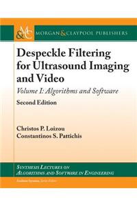 Despeckle Filtering for Ultrasound Imaging and Video