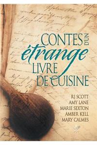 Contes D'Un Etrange Livre de Cuisine