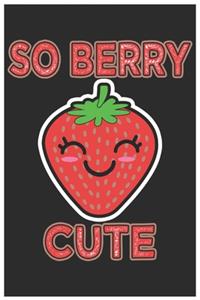 So Berry Cute