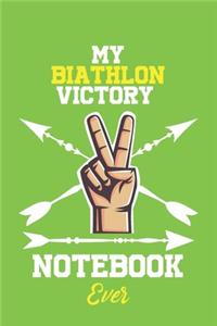 My Biathlon Victory Notebook Ever / With Victory logo Cover for Achieving Your Goals.