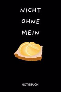 Nicht ohne mein Leberkäs. Notizbuch