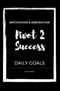 Motivational & Inspirational Pivot 2 Success Notebook gift