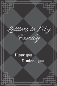 Letters to My Family I Love you