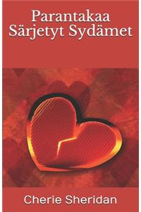 Parantakaa Särjetyt Sydämet