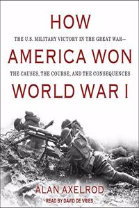 How America Won World War I Lib/E