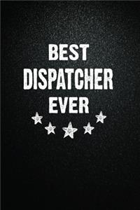 Best Dispatcher Ever
