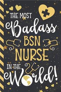 The Most Badass BSN Nurse In The World!