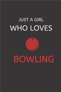 Just a Girl Who Loves Bowling