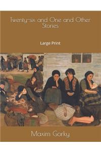 Twenty-six and One and Other Stories