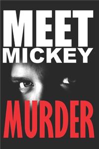 Meet Mickey Murder