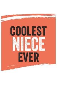 Coolest niece Ever Notebook, nieces Gifts niece Appreciation Gift, Best niece Notebook A beautiful