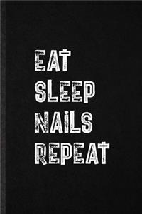 Eat Sleep Nails Repeat