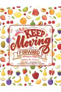 KEEP Moving Forward JULY 2019 - DECEMBER 2020 ACADEMIC WEEKLY MONTHLY PLANNER