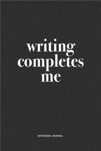 Writing Completes Me