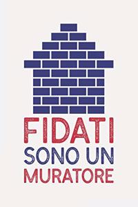 Fidati sono un MURATORE