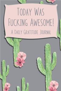 Today Was Fucking Awesome, A Daily Gratitude Journal